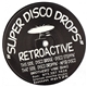 Retroactive - Super Disco Drops